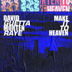 دانلود آهنگ David Guetta & MORTEN به نام Make It To Heaven
