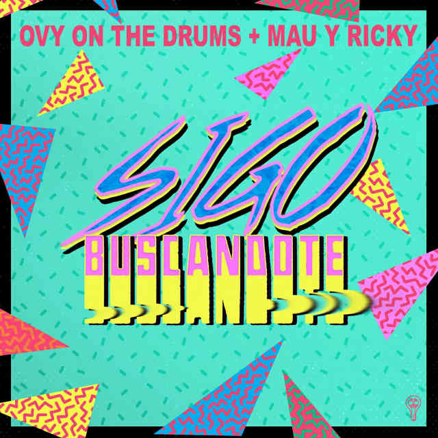 دانلود آهنگ Ovy on the Drums & Mau y Ricky به نام Sigo Buscandote