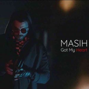 دانلود آهنگ مسیح به نام Got My Heart (قلبمو گرفت)