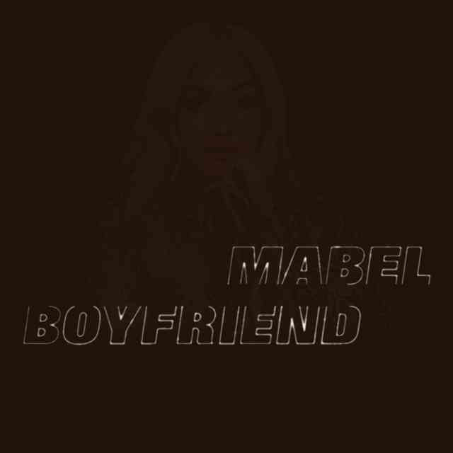 دانلود آهنگ Mabel به نام Boyfriend