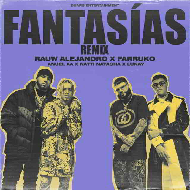 دانلود آهنگ Rauw Alejandro, Anuel AA & Natti Natasha به نام ‌Fantasias (Remix)