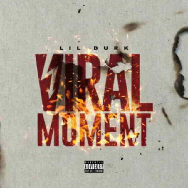 دانلود آهنگ Lil Durk به نام Viral Moment