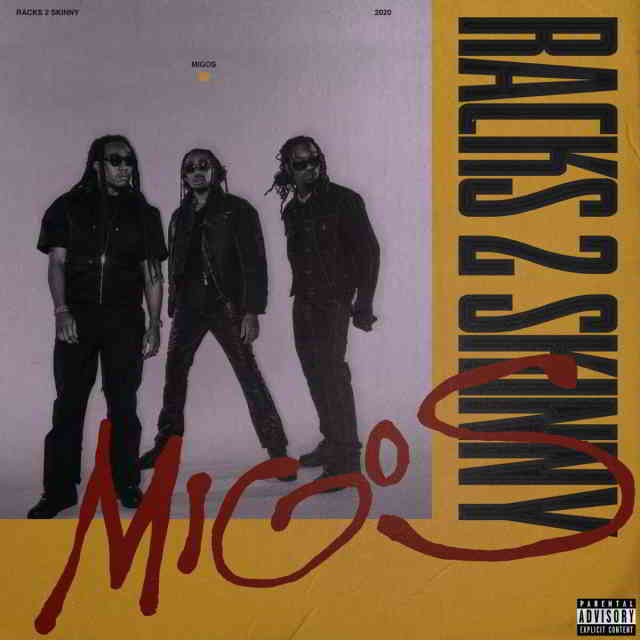 دانلود آهنگ Migos به نام Racks 2 Skinny