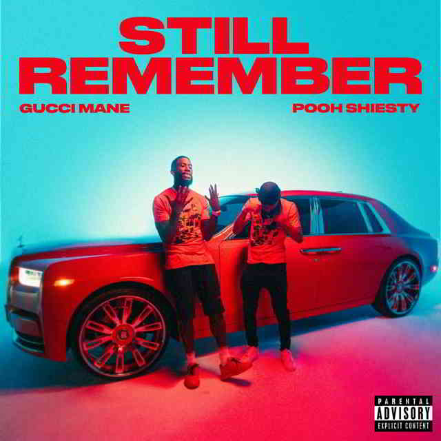 دانلود آهنگ Gucci Mane ft. Pooh Shiesty به نام Still Remember