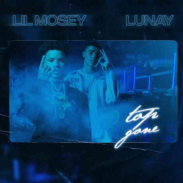 دانلود آهنگ Lil Mosey & Lunay به نام Top Gone
