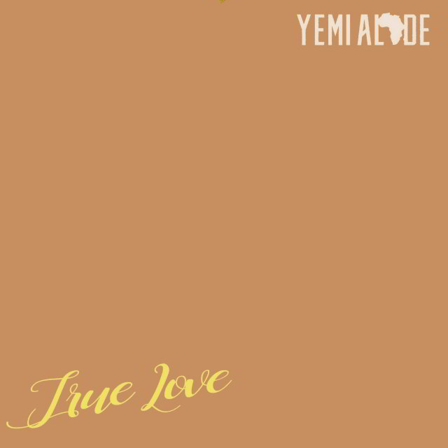 دانلود آهنگ Yemi Alade به نام True Love