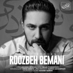 دانلود آهنگ روزبه بمانی به نام بی تو بودن - 