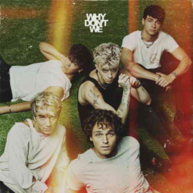 دانلود آهنگ Why Don’t We به نام Grey