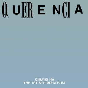 دانلود آهنگ CHUNG HA به نام Querencia (Epilogue)