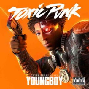 دانلود آهنگ YoungBoy Never Broke Again به نام Toxic Punk