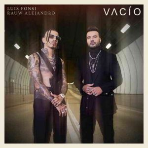 دانلود آهنگ Luis Fonsi & Rauw Alejandro به نام Vacío
