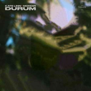 دانلود آهنگ KATE LINN & Monoir به نام Durum