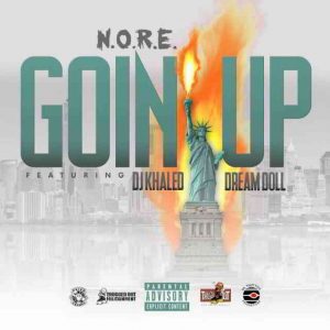 دانلود آهنگ N.O.R.E. ft. DJ Khaled & DreamDoll به نام Goin Up