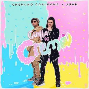دانلود آهنگ Chencho Corleone & Juhn به نام Guilla de Crema