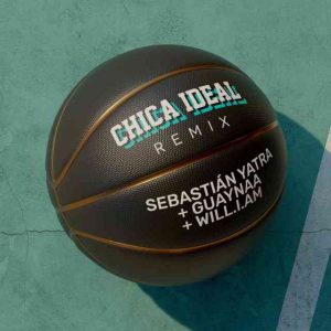 دانلود آهنگ Sebastián Yatra, Guaynaa & will.i.am به نام Chica Ideal (Remix)