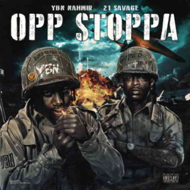 دانلود آهنگ YBN Nahmir ft. 21 Savage به نام Opp Stoppa