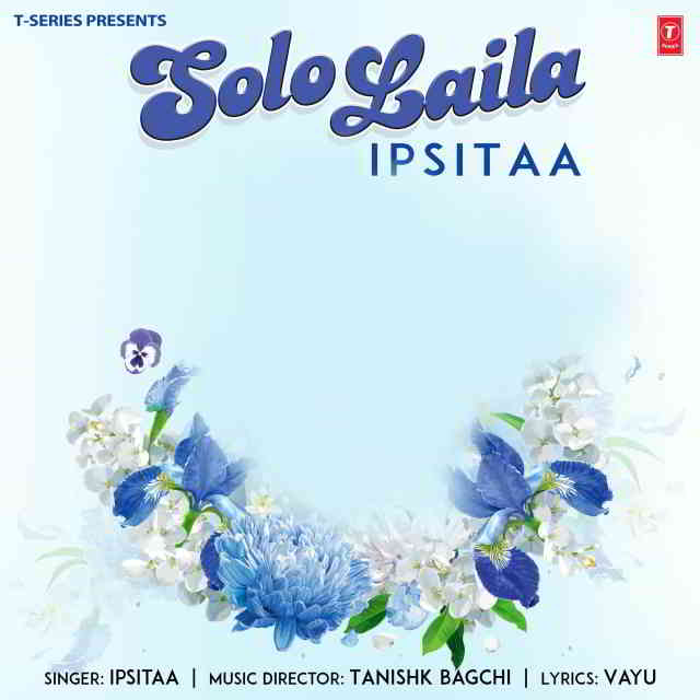 دانلود آهنگ Ipsitaa & Tanishk Bagchi به نام Solo Laila