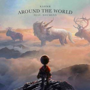 دانلود آهنگ KSHMR ft. NOUMENN به نام Around The World