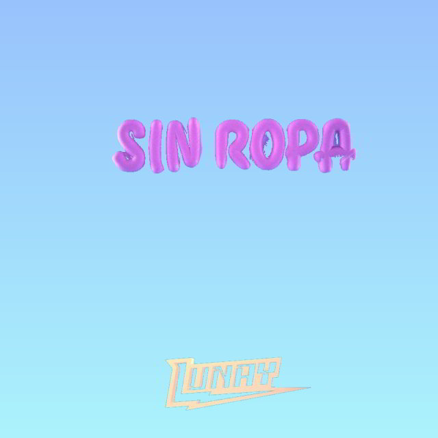دانلود آهنگ Lunay به نام Sin Ropa