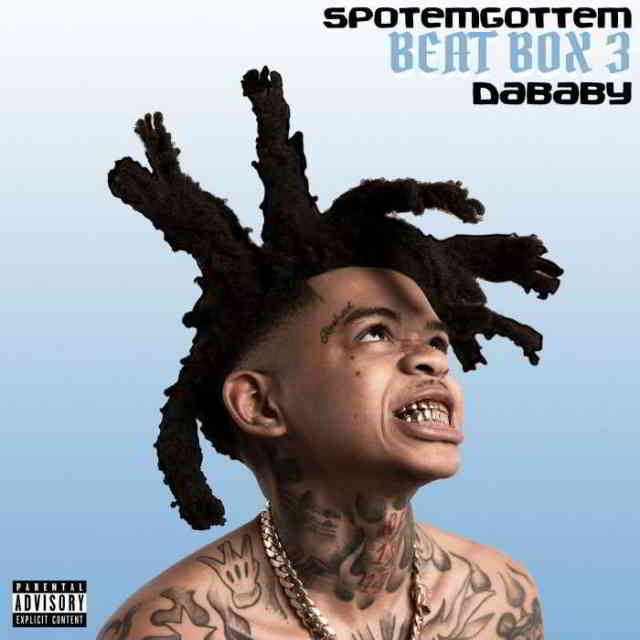 دانلود آهنگ Spotemgottem ft. DaBaby به نام Beat Box 3