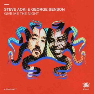 دانلود آهنگ Steve Aoki & George Benson به نام Give Me The Night