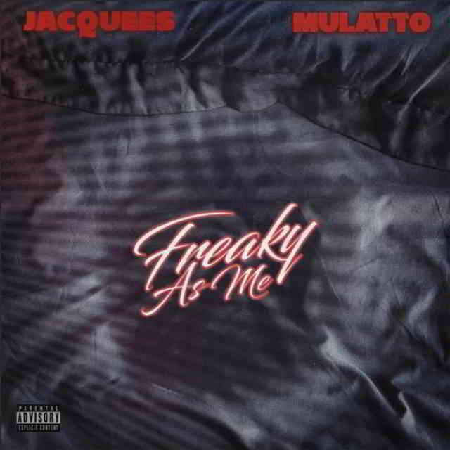دانلود آهنگ Jacquees ft. Mulatto به نام Freaky As Me