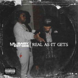 دانلود آهنگ Lil Baby ft. EST Gee به نام Real As It Gets