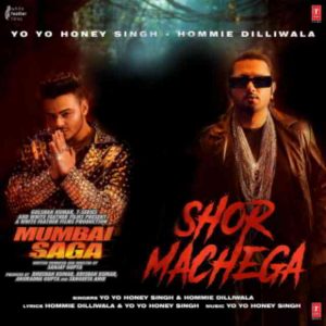 دانلود آهنگ Yo Yo Honey Singh & Hommie Dilliwala به نام Shor Machega