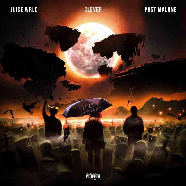 دانلود آهنگ Juice WRLD, Clever & Post Malone به نام Life’s a Mess II