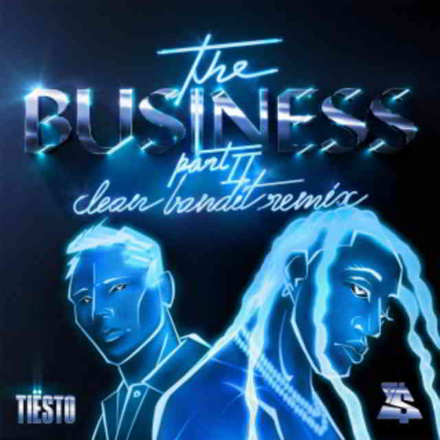 دانلود آهنگ Tiësto & Ty Dolla $ign به نام The Business, Pt. II (Clean Bandit Remix)