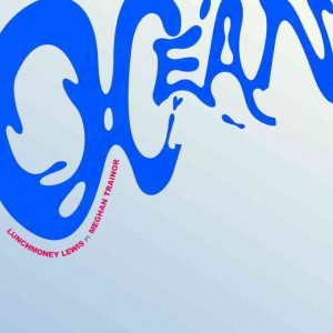دانلود آهنگ LunchMoney Lewis ft. Meghan Trainor به نام Ocean