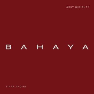 دانلود آهنگ Tiara Andini & Arsy Widianto به نام Bahaya