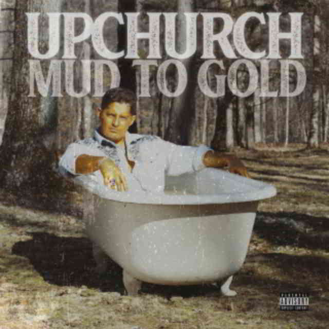 دانلود آهنگ Upchurch به نام Mud to Gold